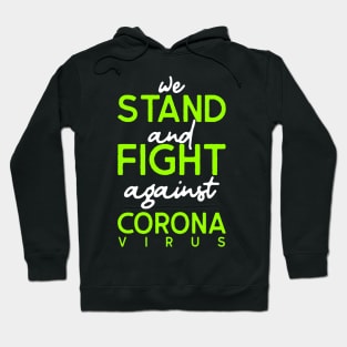 Fight against corona virus Hoodie